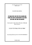 Luận văn Thạc sĩ Luật học: Áp dụng pháp luật của Tòa án nhân dân trong giải quyết án hôn nhân và gia đình qua thực tiễn tỉnh Thái Nguyên