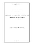 Luận văn Thạc sĩ Luật học: Thế chấp tài sản trong hoạt động của tổ chức tín dụng tại Việt Nam