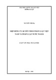 Luận văn Thạc sĩ Luật học: Hợp đồng ủy quyền theo pháp luật Việt Nam và theo pháp luật nước ngoài