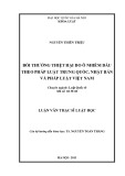 Luận văn Thạc sĩ Luật học: Bồi thường thiệt hại do ô nhiễm dầu theo pháp luật Trung Quốc, Nhật Bản và pháp luật Việt Nam