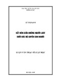 Luận văn Thạc sĩ Luật học: Kết hôn giữa những người LGBT dưới góc độ quyền con người