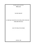 Luận văn Thạc sĩ Luật học: Cơ chế bảo vệ quyền con người, quyền công dân theo Hiến pháp 2013