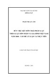 Luận văn Thạc sĩ Luật học: Hủy việc kết hôn trái pháp luật theo Luật Hôn nhân và Gia đình Việt Nam năm 2000 - Vấn đề lý luận và thực tiễn