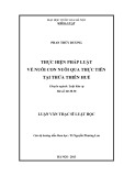 Luận văn Thạc sĩ Luật học: Thực hiện pháp luật về nuôi con nuôi qua thực tiễn tại Thừa Thiên Huế