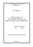 Luận văn Thạc sĩ Luật học: Pháp luật quốc tế với vấn đề khủng bố quốc tế - Một số vấn đề lý luận và thực tiễn