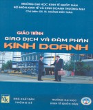 Giáo trình Giao dịch và đàm phán trong kinh doanh: Phần 2