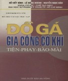 Gia công cơ khí đồ gá: Tiện, phay, bào mài - Phần 2