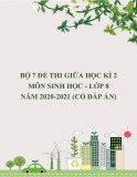 Bộ 7 đề thi giữa học kì 2 môn Sinh học lớp 8 năm 2020-2021 (Có đáp án)