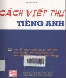 Hướng dẫn viết thư tiếng Anh: Phần 1