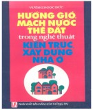 Nghệ thuật kiến trúc: Hướng gió, mạch nước, thế đất - Phần 2