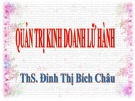 Bài giảng Quản trị kinh doanh lữ hành: Chương 1 - ThS. Đinh Thị Bích Châu