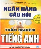 Ngân hàng câu hỏi trắc nghiệm Tiếng Anh: Phần 2