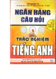 Ngân hàng câu hỏi trắc nghiệm Tiếng Anh: Phần 1