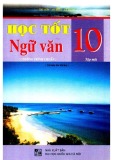 Học tốt Ngữ văn 10 (Tập 1): Phần 1