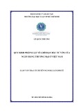 Luận văn Thạc sĩ Luật học: Quy định pháp luật về giới hạn đầu tư vốn của ngân hàng thương mại ở Việt Nam