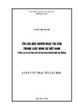 Luận văn Thạc sĩ Luật học: Tội lừa đảo chiếm đoạt tài sản trong luật hình sự Việt Nam (trên cơ sở số liệu xét xử địa bàn thành phố Đà Nẵng)