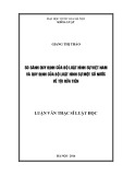 Luận văn Thạc sĩ Luật học: So sánh quy định của Bộ luật hình sự Việt Nam và quy định của bộ luật hình sự một số nước trên thế giới về tội rửa tiền