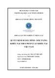 Luận văn Thạc sĩ Luật học: Quyết định hành chính - Đối tượng khiếu nại theo pháp luật khiếu nại Việt Nam