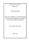 Luận văn Thạc sĩ Luật học: Pháp luật về giới hạn cấp tín dụng để đảm bảo an toàn hoạt động của ngân hàng thương mại cổ phần tại Việt Nam