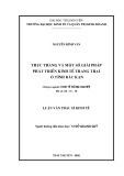 Luận văn Thạc sĩ Kinh tế: Thực trạng và một số giải pháp phát triển kinh tế trang trại ở tỉnh Bắc Kạn