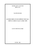 Luận án Tiến sĩ Luật học: Tái thẩm trong tố tụng hình sự Việt Nam – những vấn đề lý luận và thực tiễn