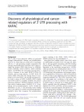 Discovery of physiological and cancerrelated regulators of 3′ UTR processing with KAPAC