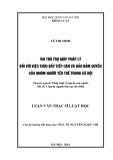 Luận văn Thạc sĩ Luật học: Vai trò trợ giúp pháp lý đối với việc thúc đẩy tiếp cận và bảo đảm quyền của nhóm người yếu thế trong xã hội