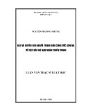 Luận văn Thạc sĩ Luật học: Bảo vệ quyền con người trong bốn Công ước Geneva về việc bảo hộ nạn nhân chiến tranh