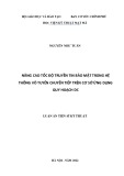 Luận án Tiến sĩ Kỹ thuật: Nâng cao tốc độ truyền tin bảo mật trong hệ thống vô tuyến chuyển tiếp trên cơ sở ứng dụng quy hoạch DC