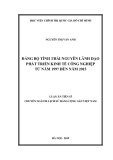 Luận án Tiến sĩ Lịch sử đảng cộng sản Việt Nam: Đảng bộ tỉnh Thái Nguyên lãnh đạo phát triển kinh tế công nghiệp từ năm 1997 đến năm 2015