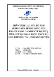 Khóa luận tốt nghiệp: Phân tích các yếu tố ảnh hưởng đến sự hài lòng của khách hàng cá nhân về dịch vụ tiền gửi tại ngân hàng TMCP Sài Gòn thương tín - PGD Ngô Quyền