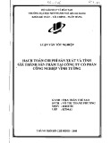 Khóa luận tốt nghiệp: Hạch toán chi phí sản xuất và tính giá thành sản phẩm tại Công ty cổ phần công nghiệp Vĩnh Tường