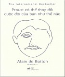 Proust có thể thay đổi cuộc đời của bạn như thế nào: Phần 1