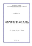 Luận văn Thạc sĩ Văn học: Cảm hứng và chất liệu tôn giáo trong thơ Hàn Mặc Tử và Huy Cận