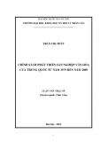 Luận văn Thạc sĩ Châu Á học: Chính sách phát triển sản nghiệp văn hóa của Trung Quốc từ năm 1979 đến năm 2009