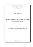 Luận văn Thạc sĩ Kinh tế quốc tế: Quan hệ thương mại Việt Nam – Liên bang Nga giai đoạn 2007-2014