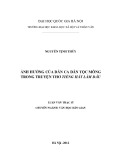 Luận văn Thạc sĩ Văn học dân gian: Ảnh hưởng của dân ca dân tộc Mông trong truyện thơ Tiếng hát làm dâu