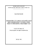 Luận văn Thạc sĩ Triết học: Ảnh hưởng của Phật giáo Hòa Hảo đối với đời sống văn hóa tinh thần ở tỉnh Đồng Tháp hiện nay