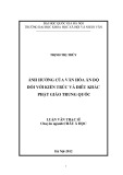 Luận văn Thạc sĩ Châu Á học: Ảnh hưởng của văn hóa Ấn Độ đối với kiến trúc và điêu khắc Phật giáo Trung Quốc