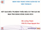 Bài giảng Kết quả điều trị bệnh thiếu máu cơ tim cục bộ mạn tính bằng sóng xung kích