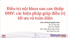 Bài giảng Điều trị nội khoa sau can thiệp ĐMV: các biện pháp giúp điều trị tối ưu và toàn diện - PGS. TS. Phạm Nguyễn Vinh