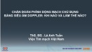 Bài giảng Chẩn đoán phình động mạch chủ bụng bằng siêu âm Doppler: Khi nào và làm thế nào - ThS. BS. Lê Anh Tuấn