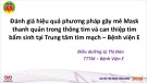 Bài giảng Đánh giá hiệu quả phương pháp gây mê Mask thanh quản trong thông tim và can thiệp tim bẩm sinh tại Trung tâm tim mạch – Bệnh viện E