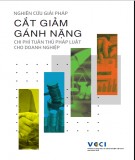 Báo cáo Nghiên cứu giải pháp cắt giảm gánh nặng chi phí tuân thủ pháp luật cho doanh nghiệp