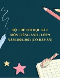 Bộ 7 đề thi học kì 2 môn Tiếng Anh lớp 9 năm 2020-2021 (Có đáp án)