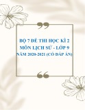 Bộ 7 đề thi học kì 2 môn Lịch sử lớp 9 năm 2020-2021 (Có đáp án)