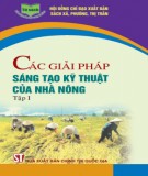 Nông dân sáng tạo - Những giải pháp kỹ thuật (Tập 1): Phần 1