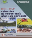 Tìm hiểu các chính sách hỗ trợ phát triển nông, lâm, ngư nghiệp: Phần 1