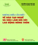 Đào tạo nghề và việc làm đối với lao động nông thôn - Những điều cần biết: Phần 2