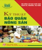 Tìm hiểu các kỹ thuật bảo quản nông sản: Phần 2